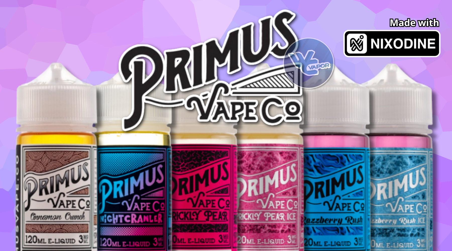 Primus E-Liquid Collection bottles featuring flavors like Cinnamon Crunch, Night Crawler, Prickly Pear, and Razzberry Rush, all made with Nixodine for a nicotine-free vaping experience.